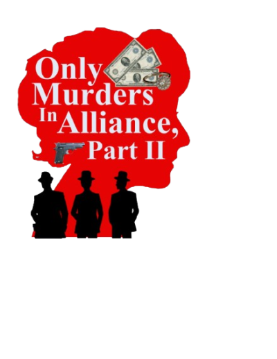 Only Murders in Alliance II